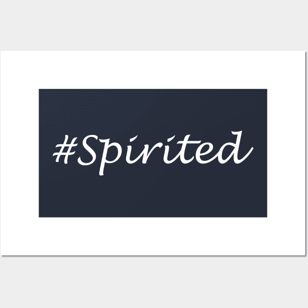 Spirited Word - Hashtag Design Wall Art by Sassify